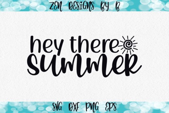 Hey There Summer Graphic: A Comprehensive Guide for Creative Projects